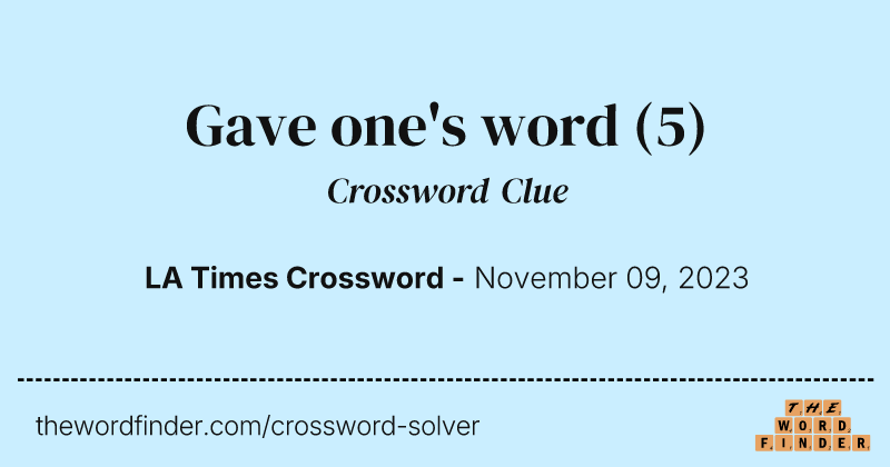 Gave one's word crossword clue image