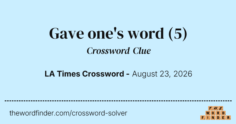Gave one's word crossword clue image