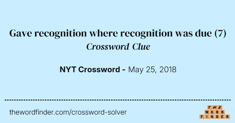 Gave recognition where recognition was due crossword clue image