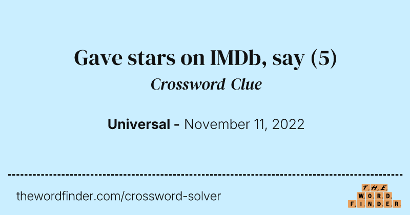 Gave stars on IMDb, say crossword clue image
