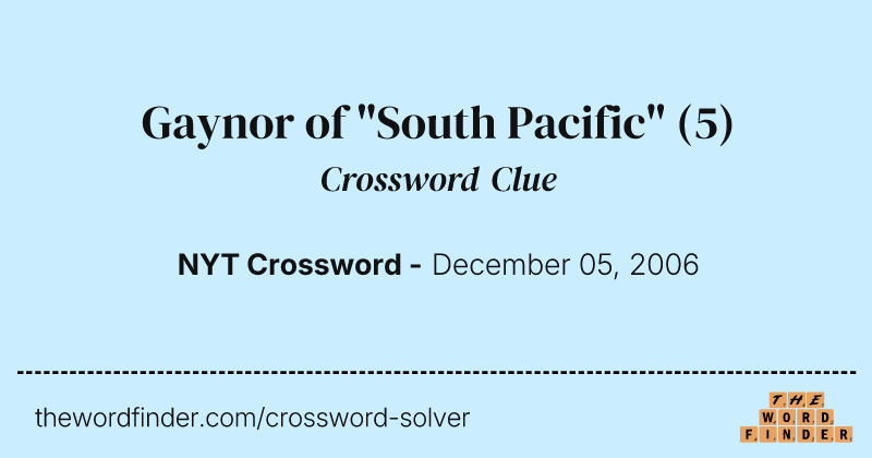 Gaynor of "South Pacific" crossword clue image