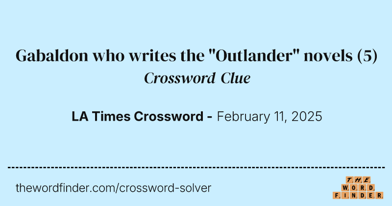 Gabaldon who writes the "Outlander" novels crossword clue image