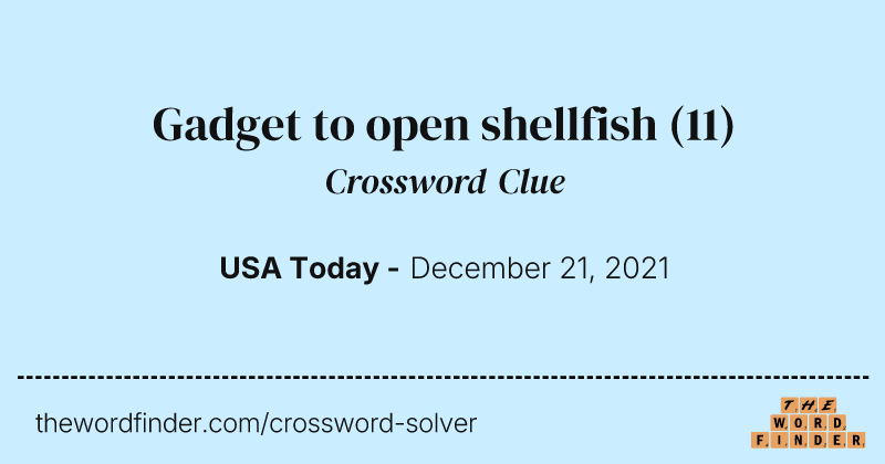 Gadget to open shellfish crossword clue image