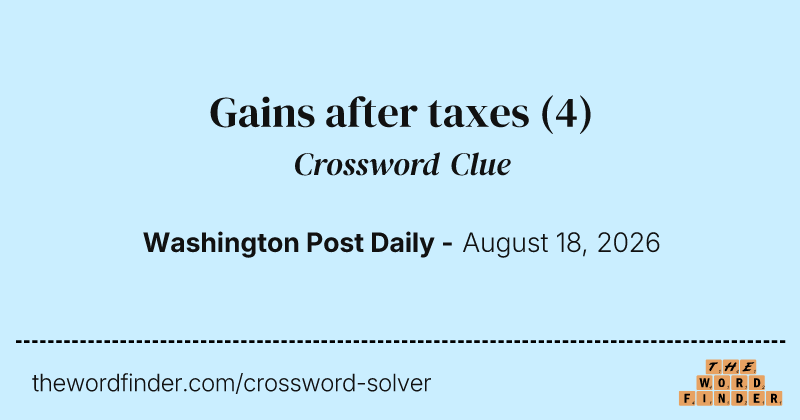 Gains after taxes crossword clue image