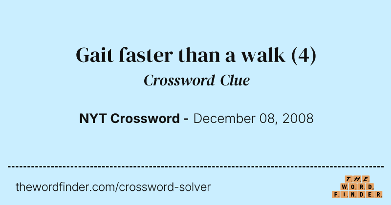Gait faster than a walk crossword clue image