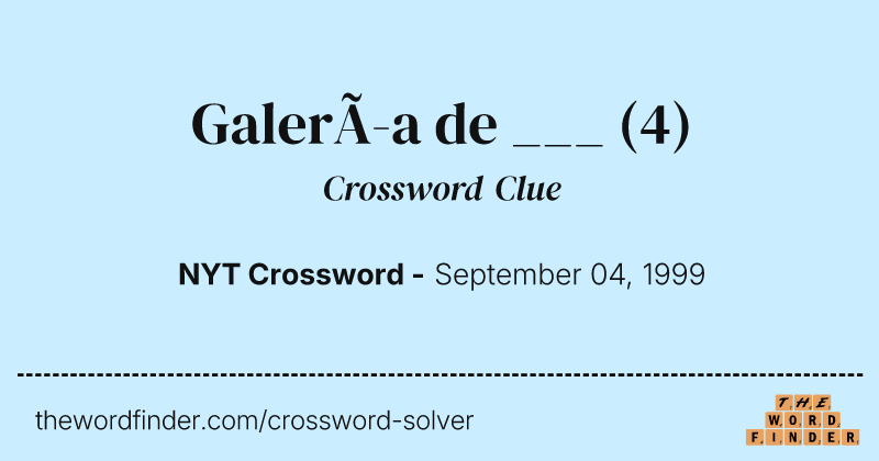 Galería de ___ crossword clue image