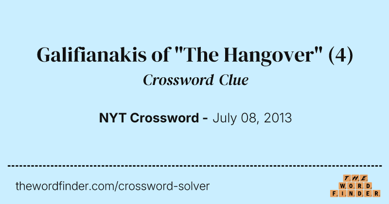 Galifianakis of "The Hangover" crossword clue image