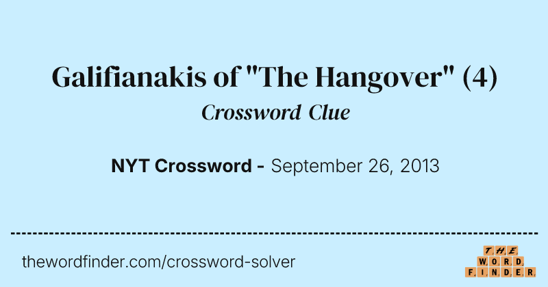 Galifianakis of "The Hangover" crossword clue image