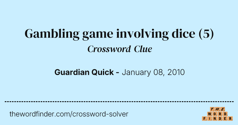 Gambling game involving dice crossword clue image