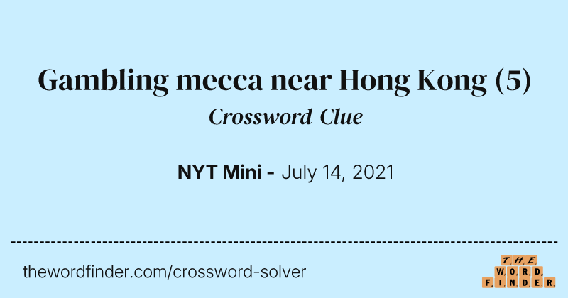 Gambling mecca near Hong Kong crossword clue image