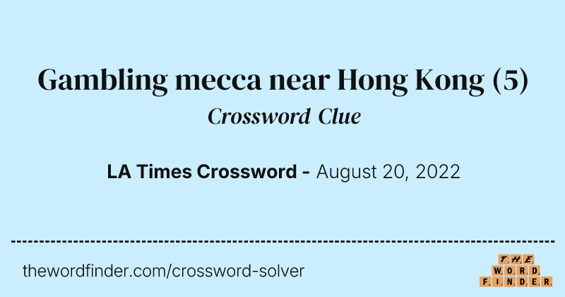Gambling mecca near Hong Kong crossword clue image
