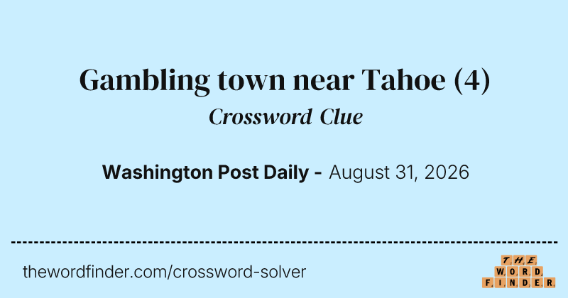 Gambling town near Tahoe crossword clue image
