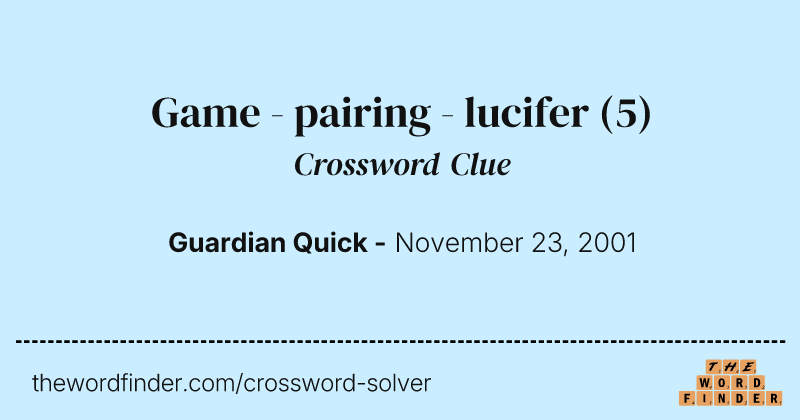 Game - pairing - lucifer crossword clue image