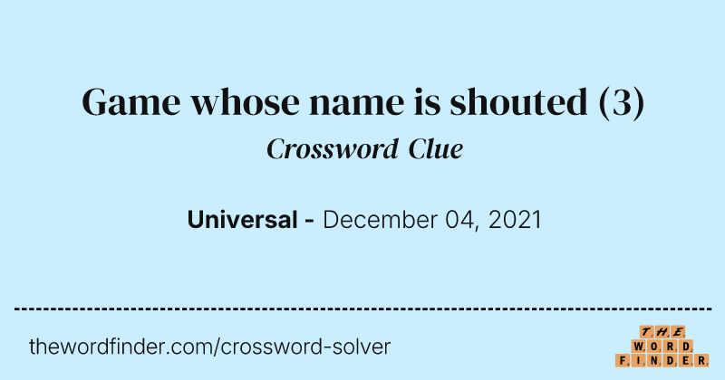 Game whose name is shouted crossword clue image