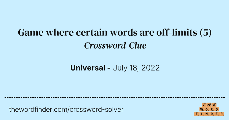 Game where certain words are off-limits crossword clue image