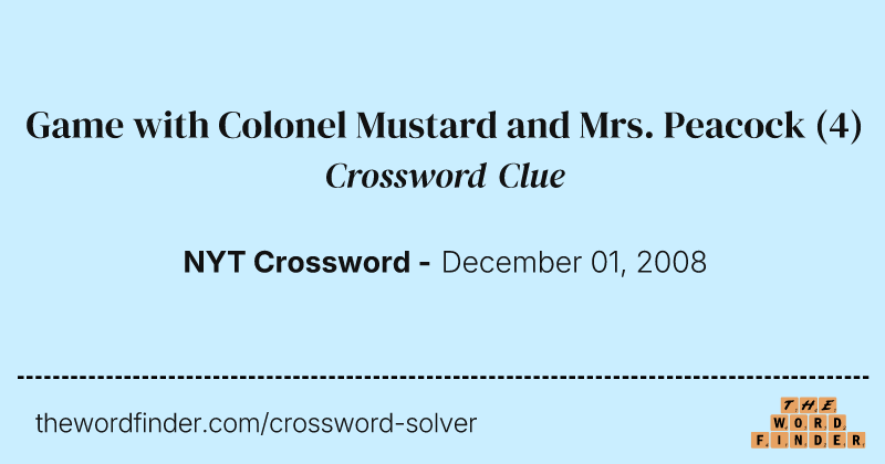 Game with Colonel Mustard and Mrs. Peacock crossword clue image