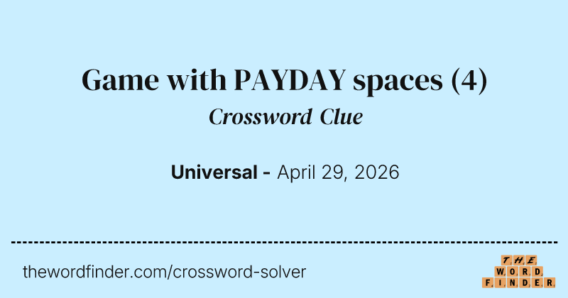 Game with PAYDAY spaces crossword clue image