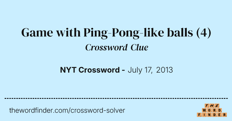 Game with Ping-Pong-like balls crossword clue image