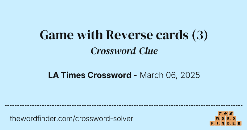 Game with Reverse cards crossword clue image