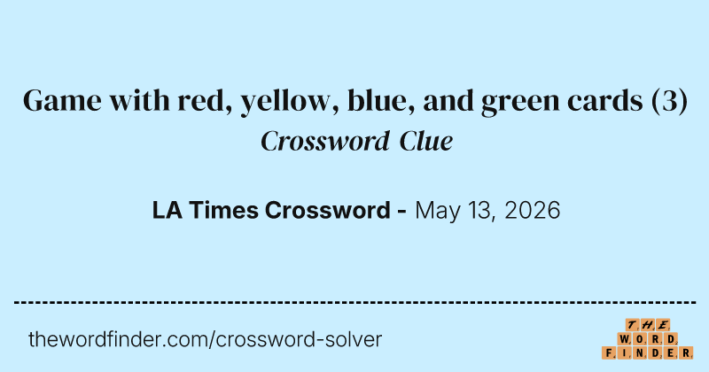 Game with red, yellow, blue, and green cards crossword clue image