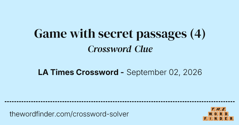 Game with secret passages crossword clue image