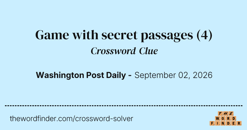 Game with secret passages crossword clue image