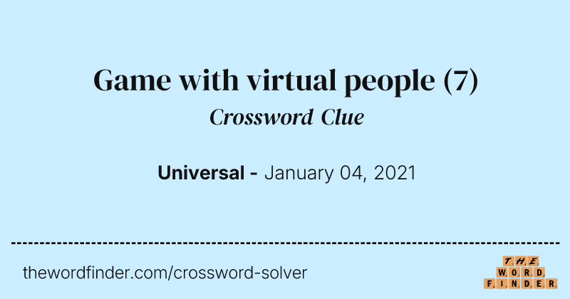 Game with virtual people crossword clue image