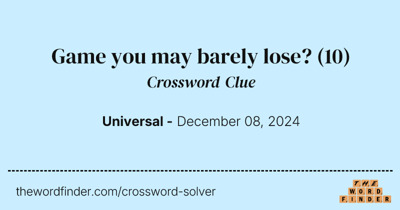 Game you may barely lose? crossword clue image