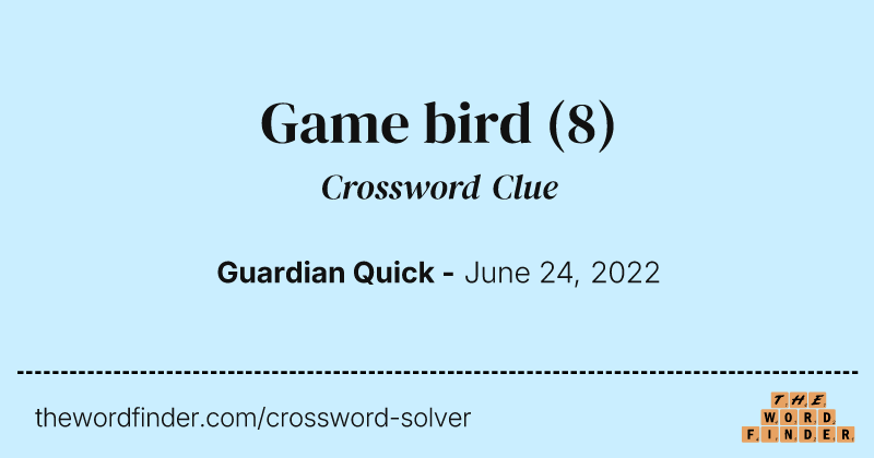 Game bird crossword clue image