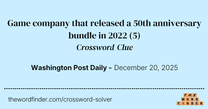 Game company that released a 50th anniversary bundle in 2022 crossword clue image