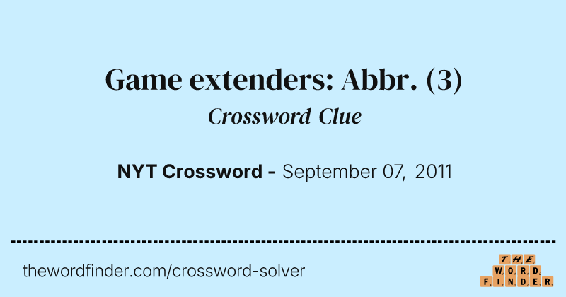 Game extenders: Abbr. crossword clue image