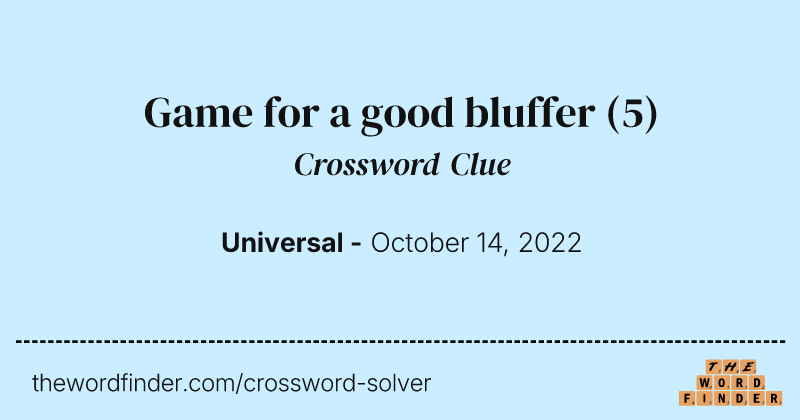 Game for a good bluffer crossword clue image