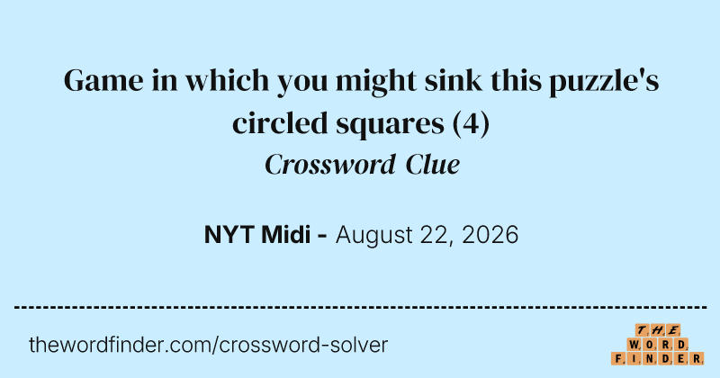 Game in which you might sink this puzzle's circled squares crossword clue image