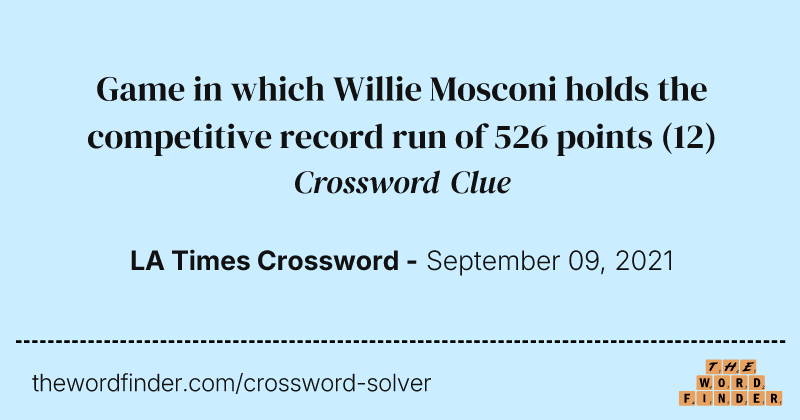 Game in which Willie Mosconi holds the competitive record run of 526 points crossword clue image