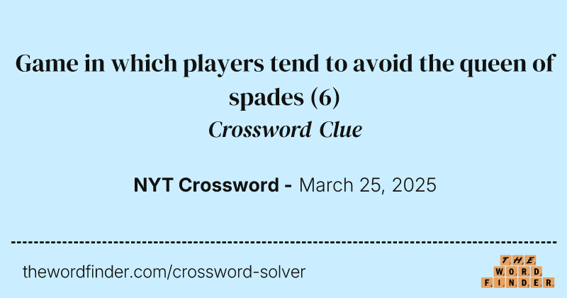Game in which players tend to avoid the queen of spades crossword clue image