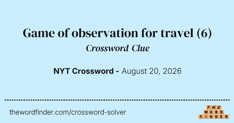 Game of observation for travel crossword clue image