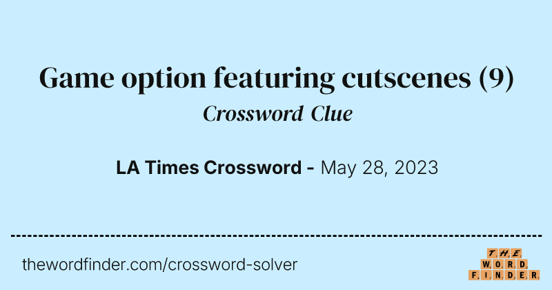 Game option featuring cutscenes crossword clue image