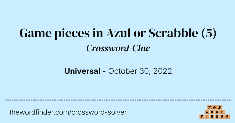Game pieces in Azul or Scrabble crossword clue image