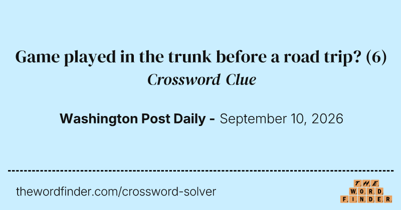 Game played in the trunk before a road trip? crossword clue image