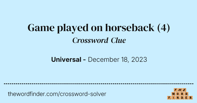 Game played on horseback crossword clue image
