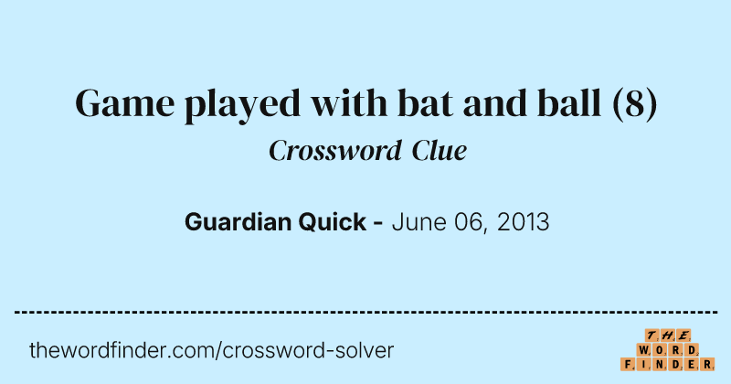 Game played with bat and ball crossword clue image