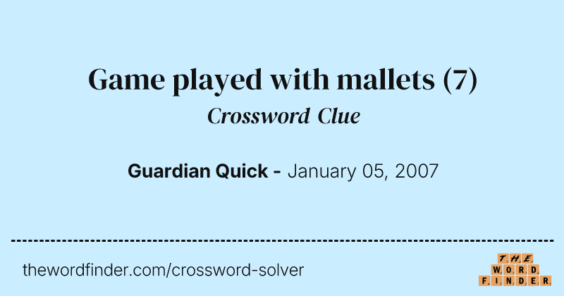 Game played with mallets crossword clue image