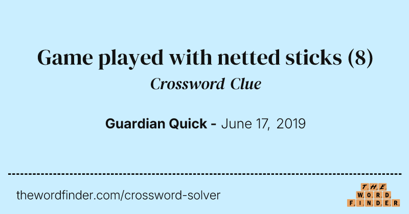 Game played with netted sticks crossword clue image