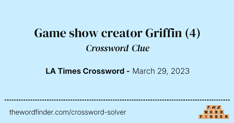 Game show creator Griffin crossword clue image