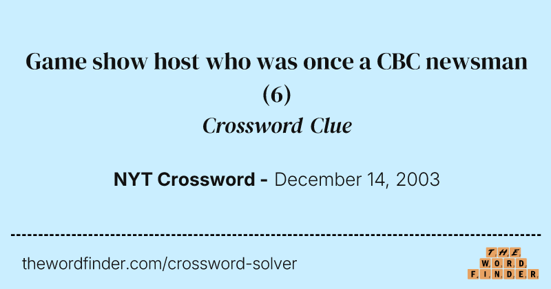 Game show host who was once a CBC newsman crossword clue image