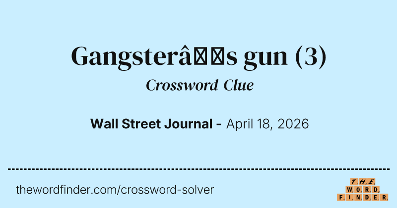 Gangster’s gun crossword clue image