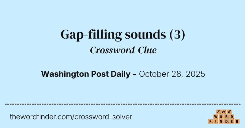 Gap-filling sounds crossword clue image