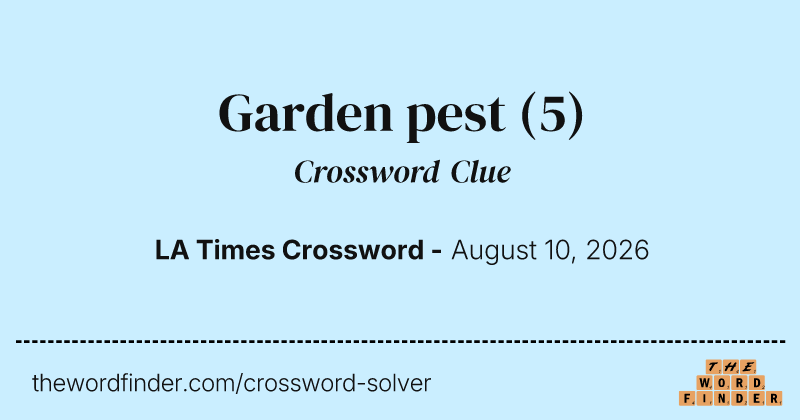 Garden pest crossword clue image