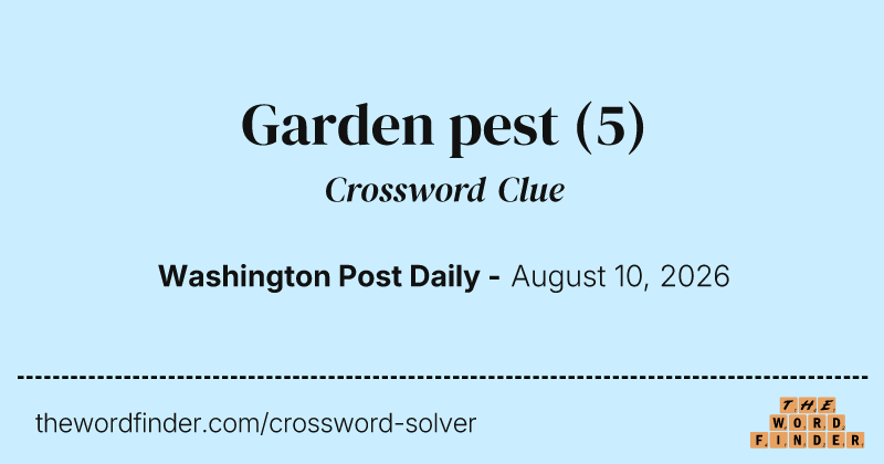 Garden pest crossword clue image