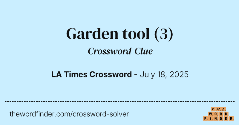 Garden tool crossword clue image